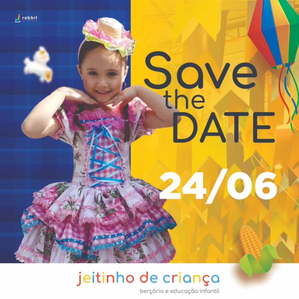 Arte Save the Date do Arraiá da Escola Jeitinho de Criança com aluna vestida de caipira e a data 24/06